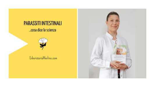Parassiti intestinali: cosa dice la scienza, come si scoprono davvero, quando andare dal medico - Erboristeria Merlino® di Novello Vittoria