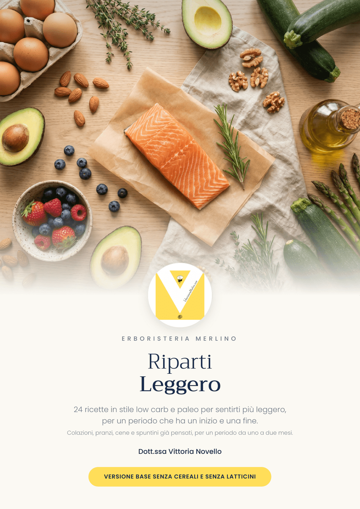 Riparti Leggero · 24 ricette in PDF - Erboristeria Merlino® di Novello Vittoria