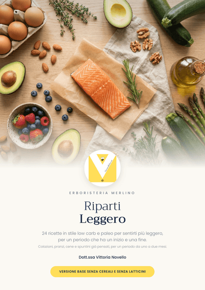 Riparti Leggero · 24 ricette in PDF - Erboristeria Merlino® di Novello Vittoria